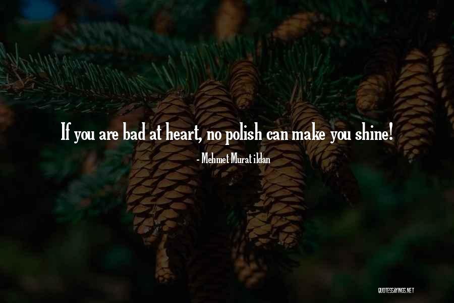 Ardohain Y Quotes By Mehmet Murat Ildan Ardohain Y Quotes By Mehmet Murat Ildan