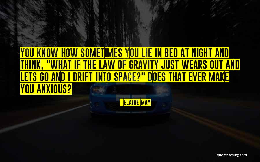 Ardon Quotes By Elaine May Ardon Quotes By Elaine May