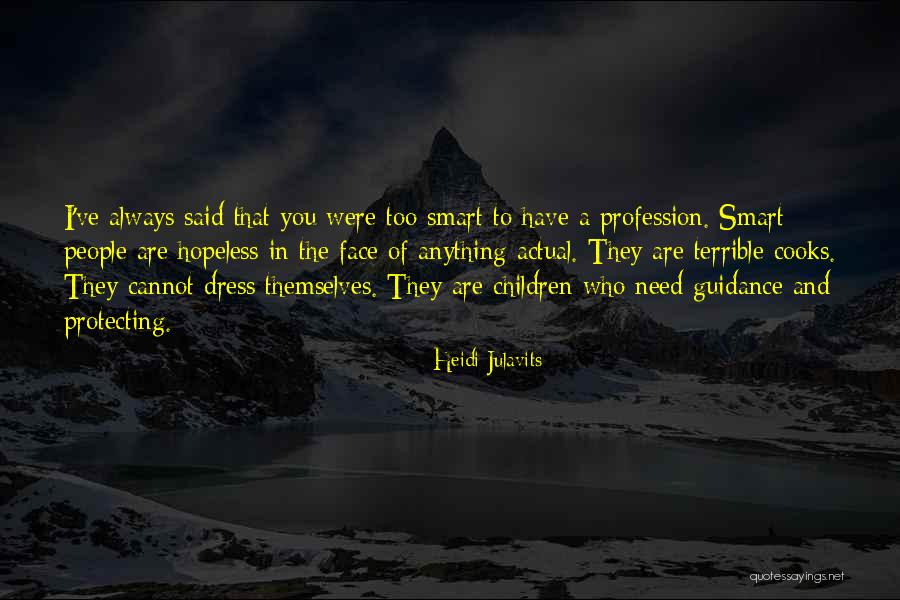 Ardon Quotes By Heidi Julavits Ardon Quotes By Heidi Julavits