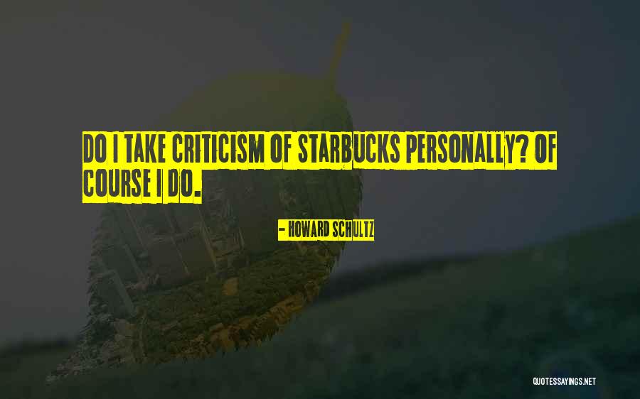 Ardors Chapel Quotes By Howard Schultz Ardors Chapel Quotes By Howard Schultz