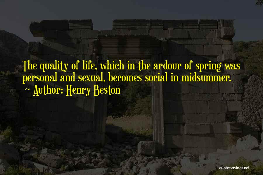 Ardour Quotes By Henry Beston