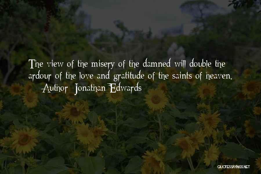 Ardour Quotes By Jonathan Edwards