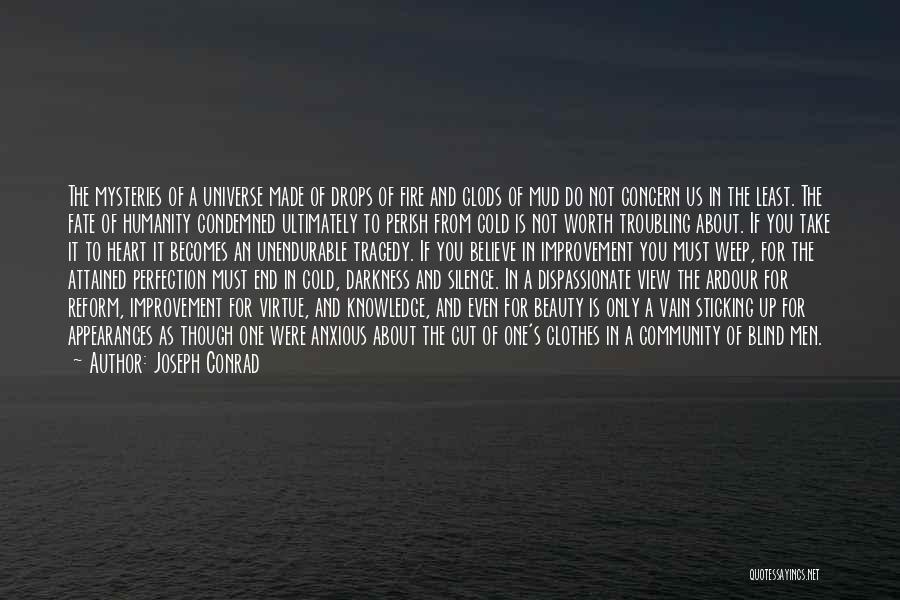 Ardour Quotes By Joseph Conrad