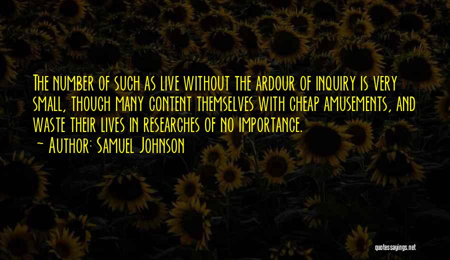 Ardour Quotes By Samuel Johnson