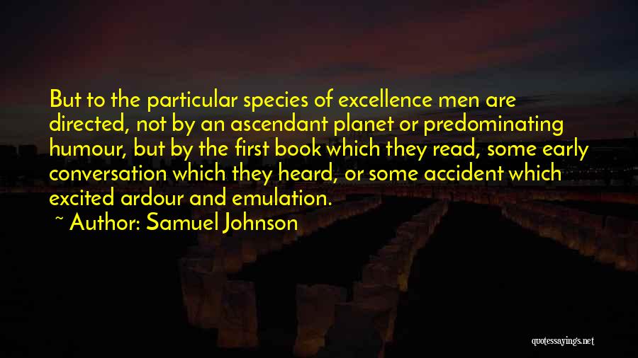Ardour Quotes By Samuel Johnson