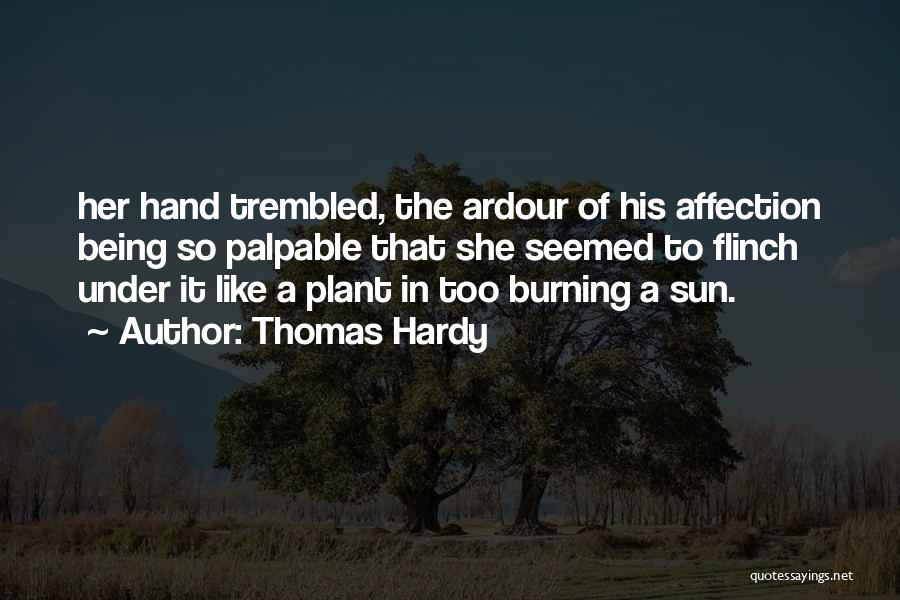 Ardour Quotes By Thomas Hardy