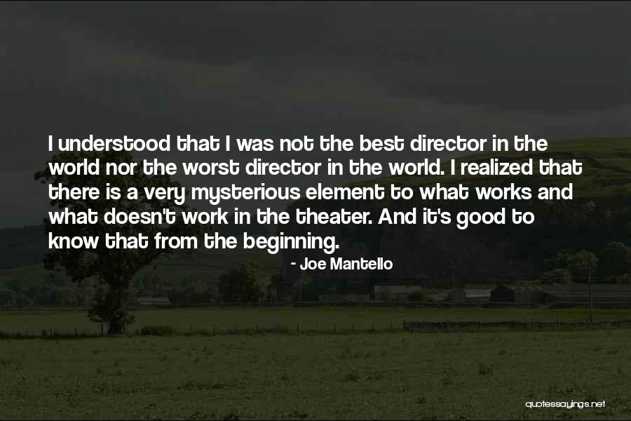 Ardours Band Quotes By Joe Mantello Ardours Band Quotes By Joe Mantello