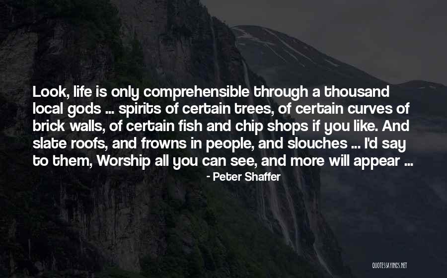 Ardours Band Quotes By Peter Shaffer Ardours Band Quotes By Peter Shaffer