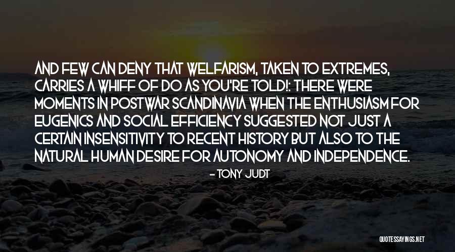 Ardours Band Quotes By Tony Judt Ardours Band Quotes By Tony Judt