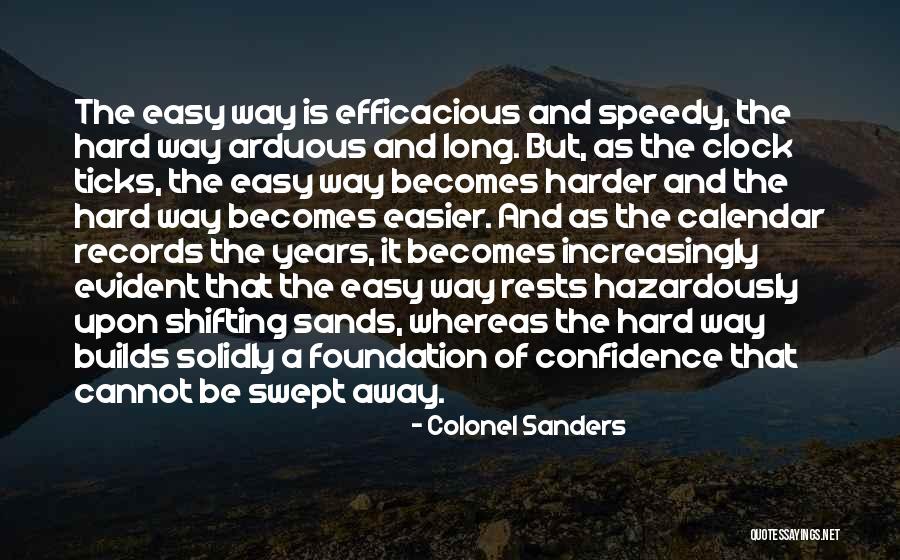 Arduous Quotes By Colonel Sanders Arduous Quotes By Colonel Sanders