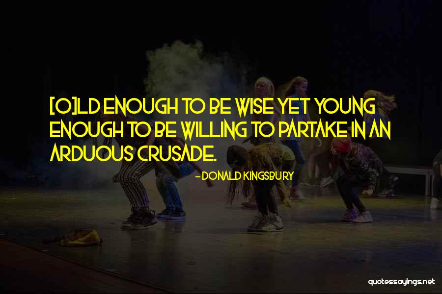 Arduous Quotes By Donald Kingsbury Arduous Quotes By Donald Kingsbury