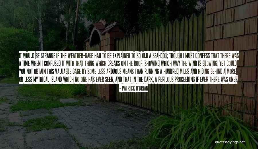Arduous Quotes By Patrick O'Brian Arduous Quotes By Patrick O'Brian