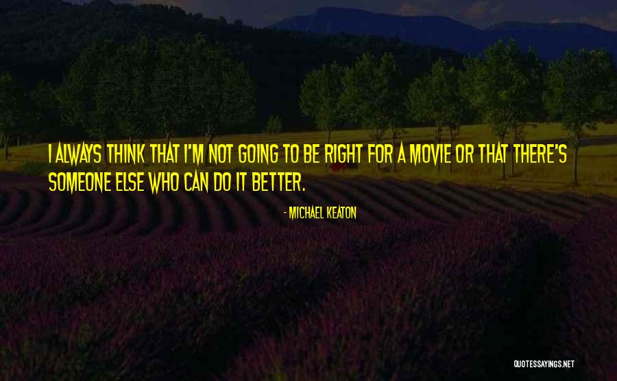 Arduous Tasks Quotes By Michael Keaton Arduous Tasks Quotes By Michael Keaton