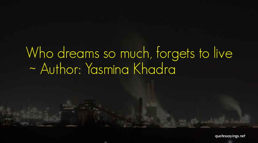 Arduously Pronounce Quotes By Yasmina Khadra