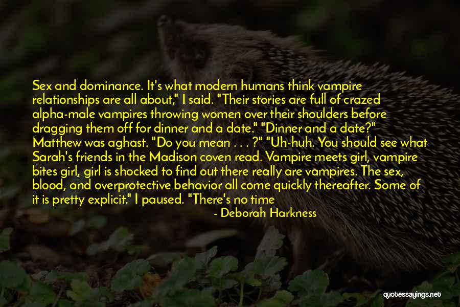 Are About Friends Quotes By Deborah Harkness Are About Friends Quotes By Deborah Harkness