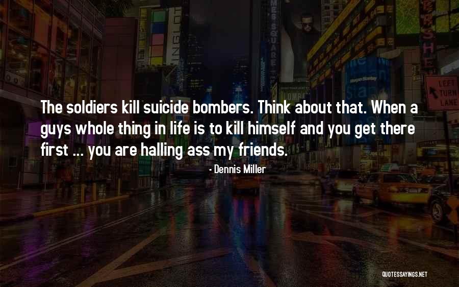 Are About Friends Quotes By Dennis Miller Are About Friends Quotes By Dennis Miller