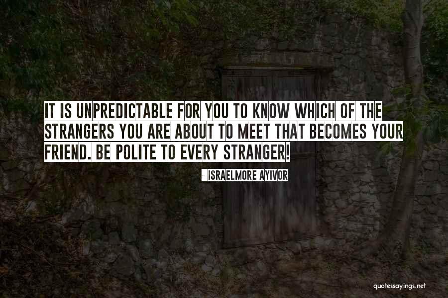 Are About Friends Quotes By Israelmore Ayivor Are About Friends Quotes By Israelmore Ayivor