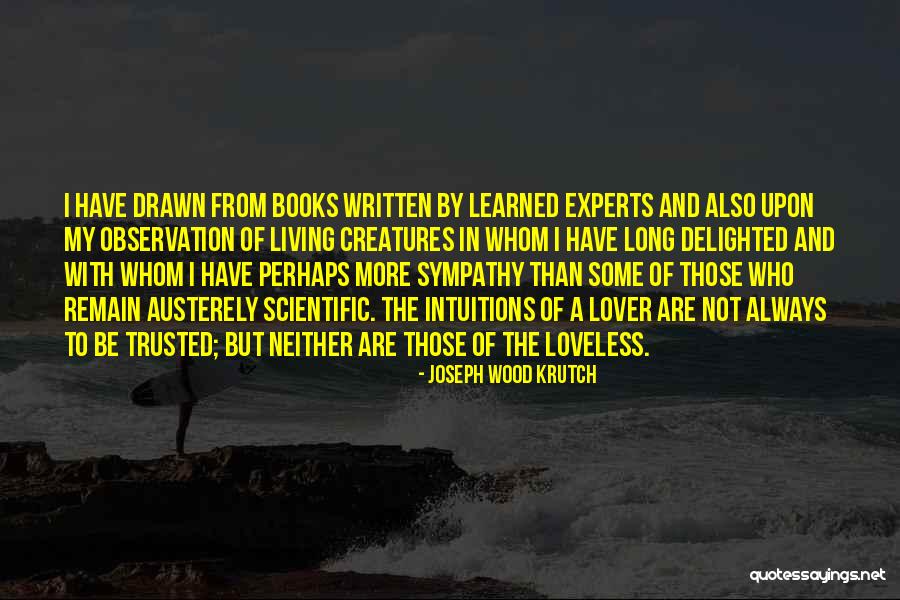 Are Books Written With Quotes By Joseph Wood Krutch Are Books Written With Quotes By Joseph Wood Krutch