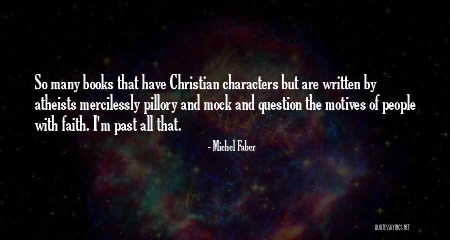 Are Books Written With Quotes By Michel Faber Are Books Written With Quotes By Michel Faber