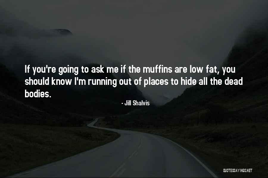 Are Fat Quotes By Jill Shalvis Are Fat Quotes By Jill Shalvis