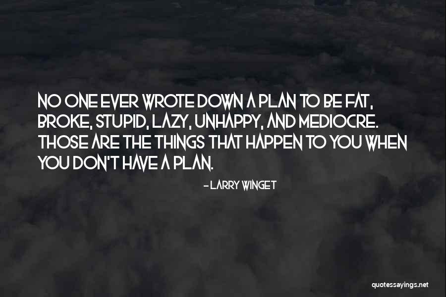 Are Fat Quotes By Larry Winget Are Fat Quotes By Larry Winget