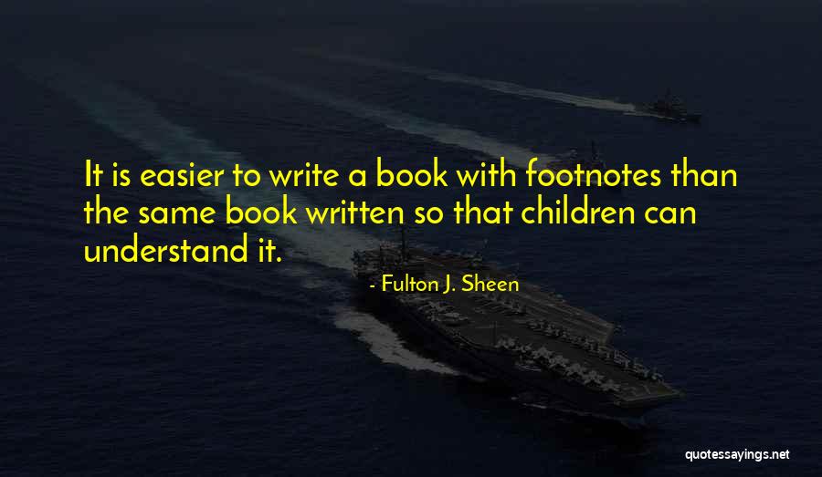 Are Footnotes Quotes By Fulton J. Sheen Are Footnotes Quotes By Fulton J. Sheen