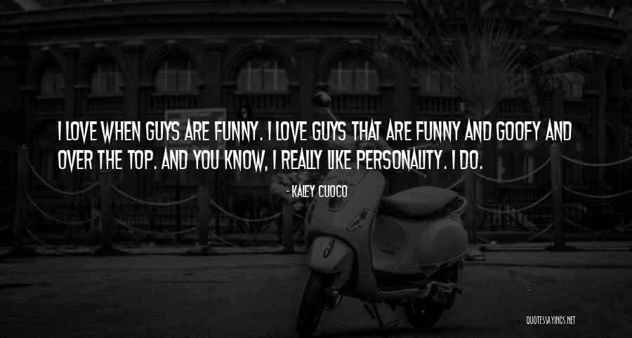 Are Funny Quotes By Kaley Cuoco Are Funny Quotes By Kaley Cuoco