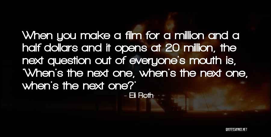 Are Half Dollars Quotes By Eli Roth Are Half Dollars Quotes By Eli Roth