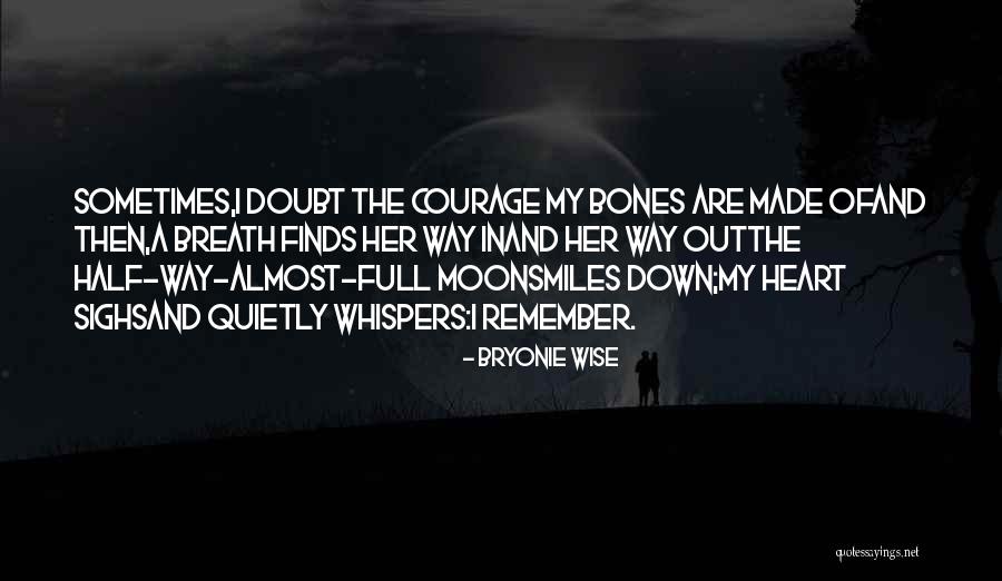 Are Half Moon Quotes By Bryonie Wise Are Half Moon Quotes By Bryonie Wise