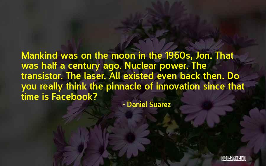 Are Half Moon Quotes By Daniel Suarez Are Half Moon Quotes By Daniel Suarez