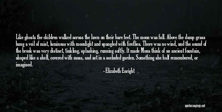 Are Half Moon Quotes By Elizabeth Enright Are Half Moon Quotes By Elizabeth Enright