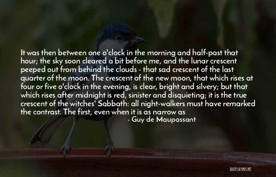 Are Half Moon Quotes By Guy De Maupassant Are Half Moon Quotes By Guy De Maupassant