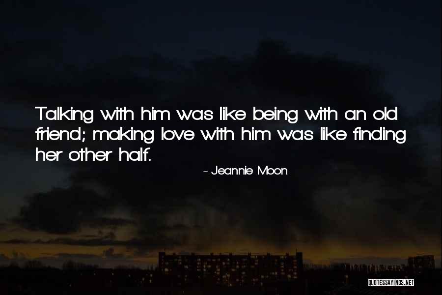 Are Half Moon Quotes By Jeannie Moon Are Half Moon Quotes By Jeannie Moon