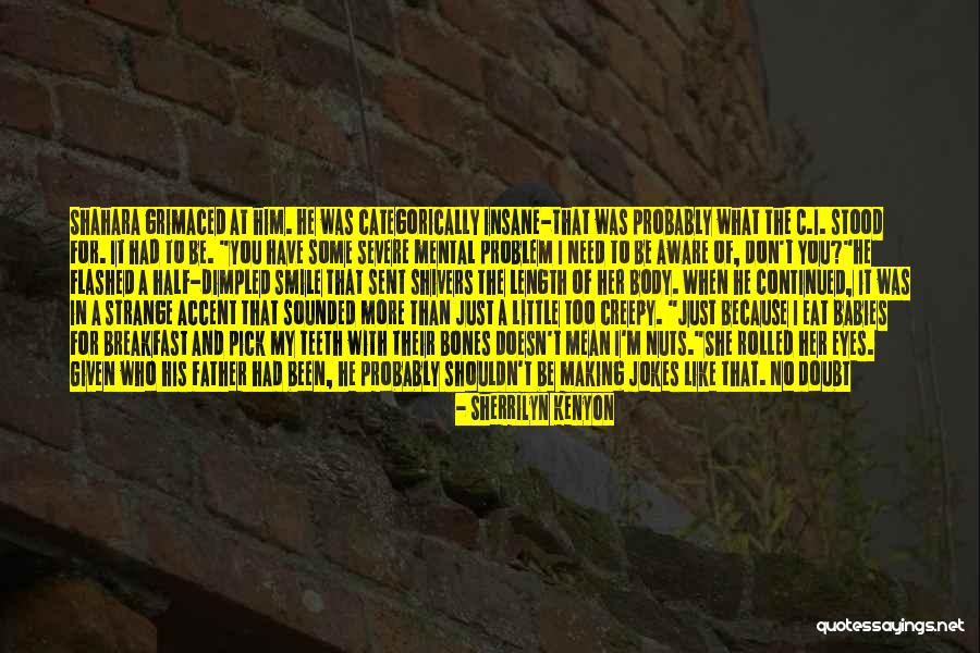 Are Half Moon Quotes By Sherrilyn Kenyon Are Half Moon Quotes By Sherrilyn Kenyon