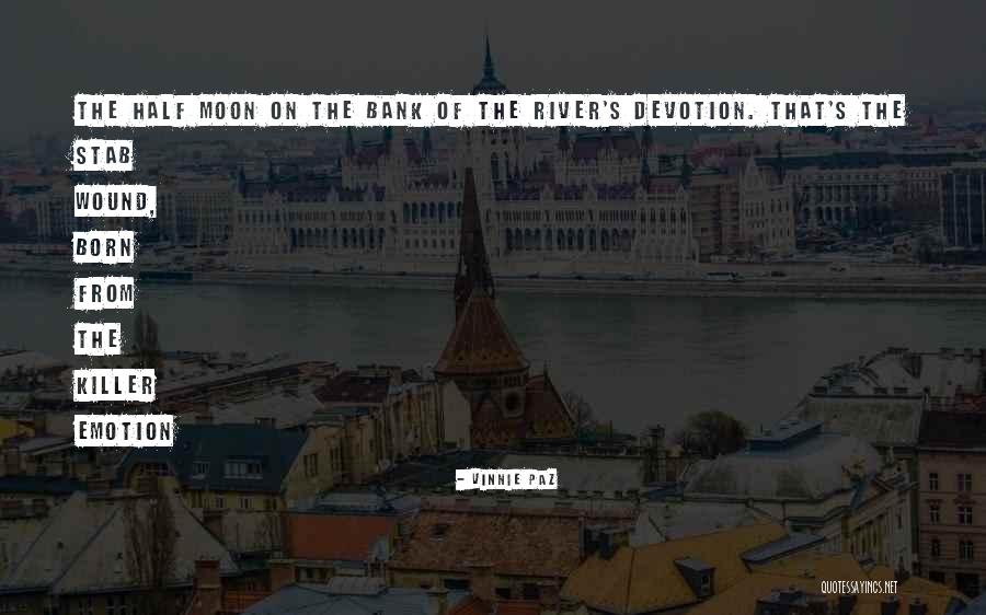 Are Half Moon Quotes By Vinnie Paz Are Half Moon Quotes By Vinnie Paz