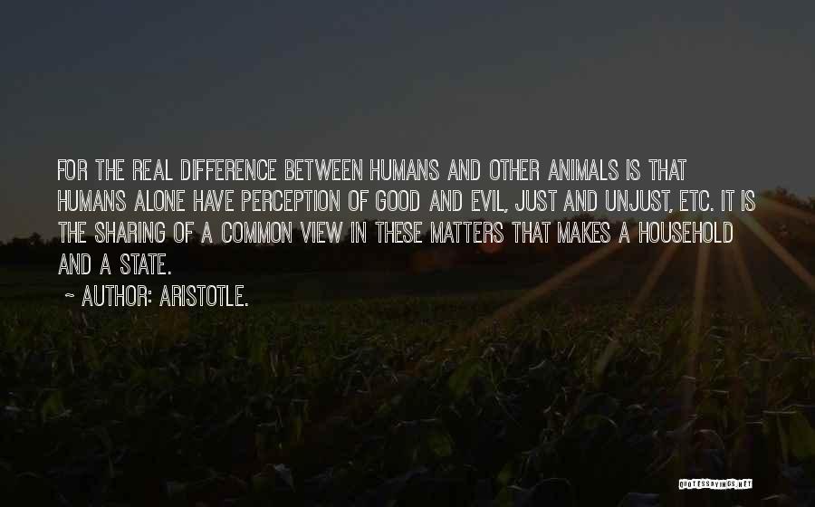 Are Humans Good Or Evil Quotes By Aristotle.