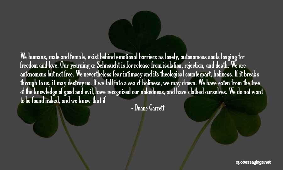 Are Humans Good Or Evil Quotes By Duane Garrett