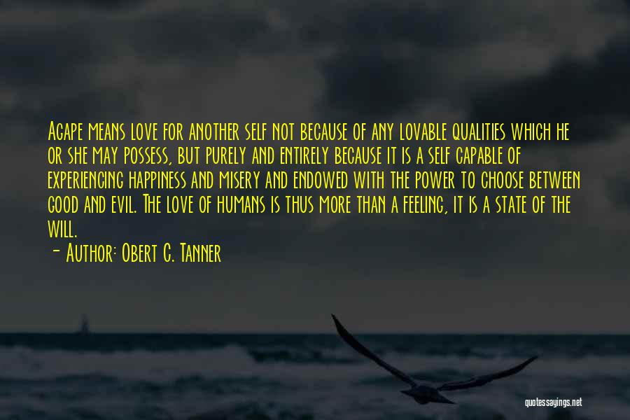 Are Humans Good Or Evil Quotes By Obert C. Tanner