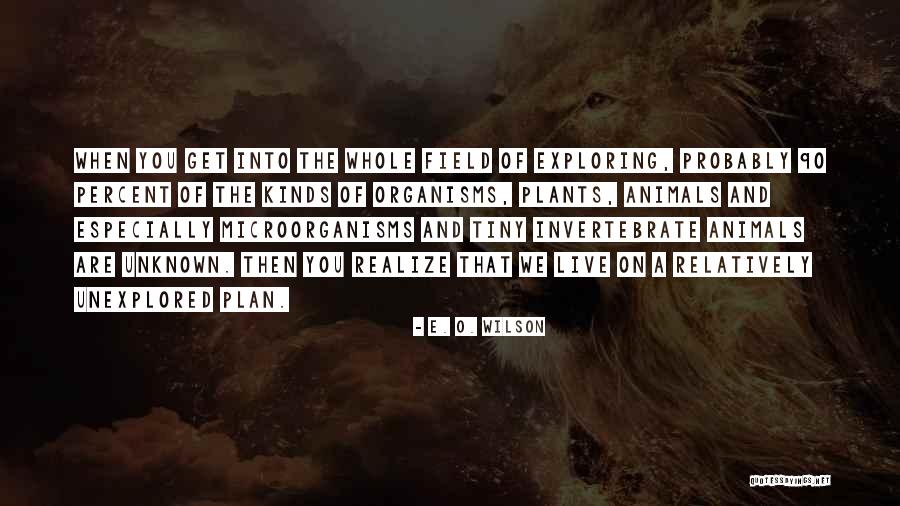 Are Live Plants Quotes By E. O. Wilson Are Live Plants Quotes By E. O. Wilson