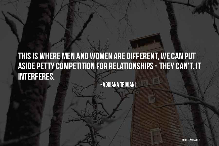 Are Men And Women Different Quotes By Adriana Trigiani Are Men And Women Different Quotes By Adriana Trigiani