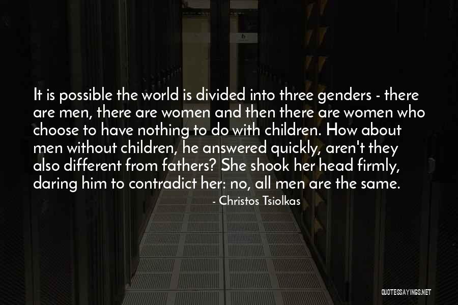 Are Men And Women Different Quotes By Christos Tsiolkas Are Men And Women Different Quotes By Christos Tsiolkas