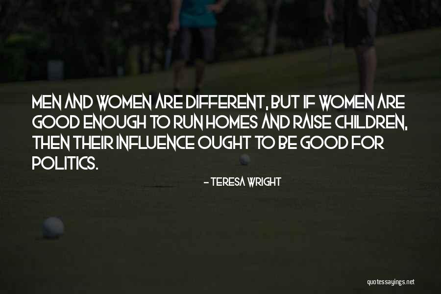 Are Men And Women Different Quotes By Teresa Wright Are Men And Women Different Quotes By Teresa Wright