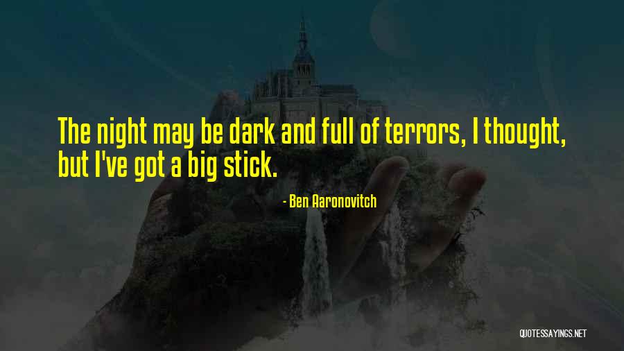 Are Night Terrors Quotes By Ben Aaronovitch Are Night Terrors Quotes By Ben Aaronovitch