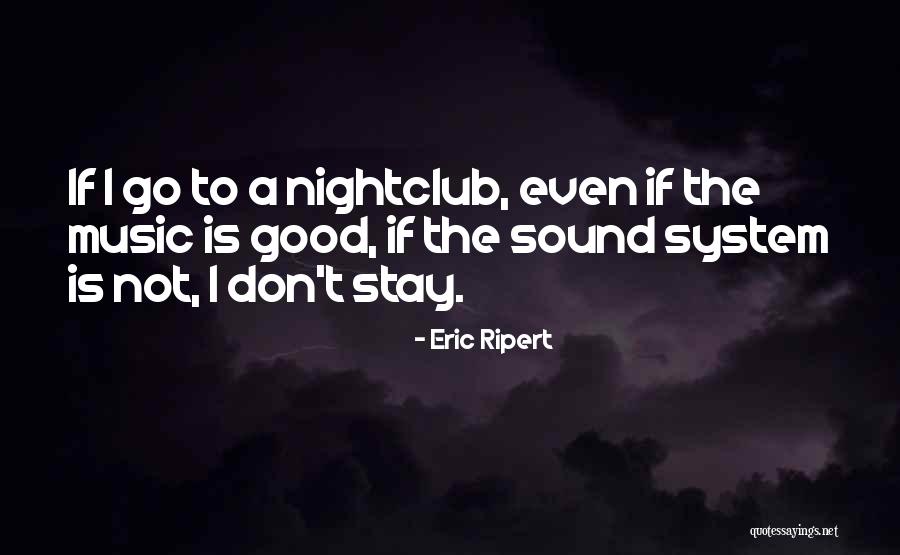 Are Nightclubs Quotes By Eric Ripert Are Nightclubs Quotes By Eric Ripert