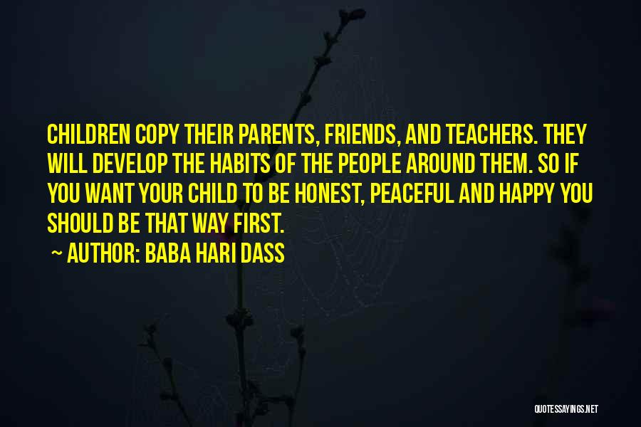 Are Parents First Teachers Quotes By Baba Hari Dass