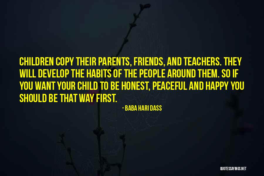 Are Parents First Teachers Quotes By Baba Hari Dass