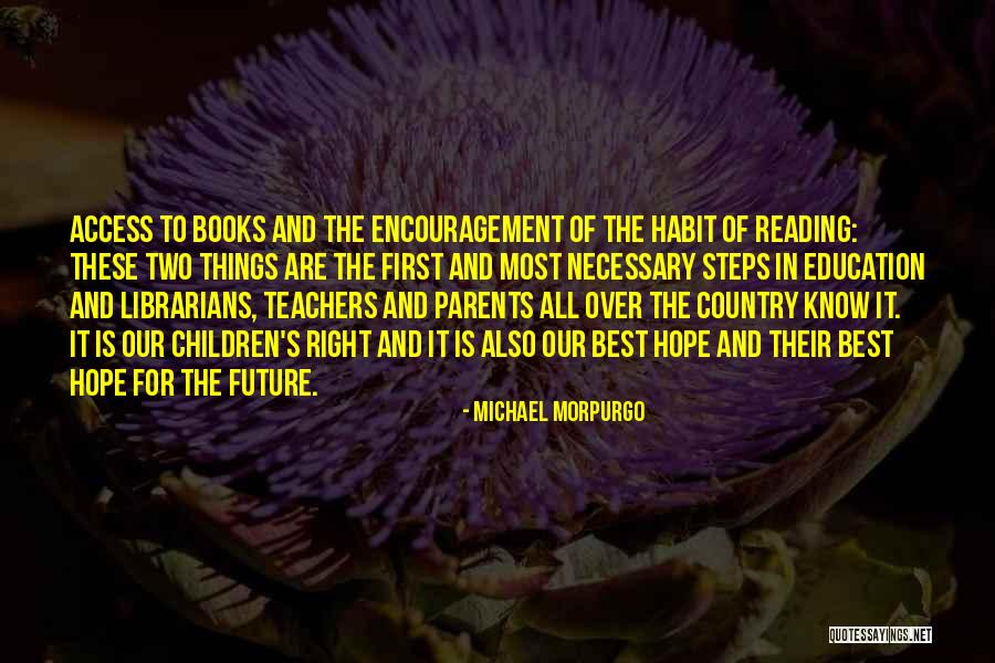 Are Parents First Teachers Quotes By Michael Morpurgo