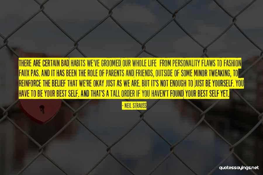 Are Parents The Best Quotes By Neil Strauss Are Parents The Best Quotes By Neil Strauss