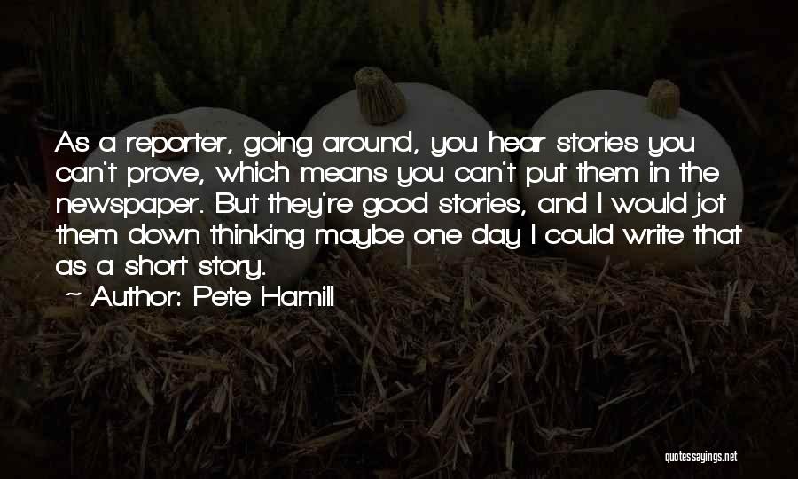 Are Short Stories Put In Quotes By Pete Hamill