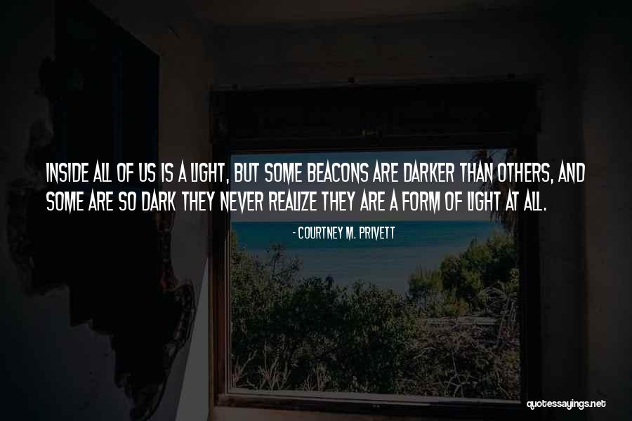 Are Some Quotes By Courtney M. Privett Are Some Quotes By Courtney M. Privett
